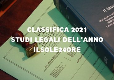 Classifica Studi Legali d’Italia – IlSole24Ore 2021